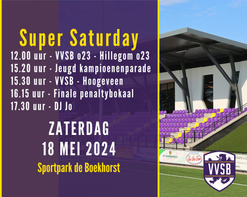 Zaterdag 18 mei is Super Saturday